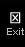 EXIT